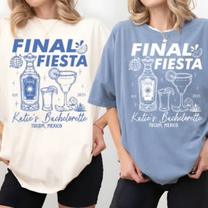 Final Fiesta Bachelorette Party Shirt for Bride Squad