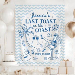 custom tapestry custom backdrop Bachelorette Weekend last toast on coast