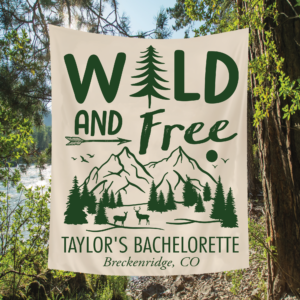 Wild And Free Bachelorette Party Tapestry, Camping Bach Banner