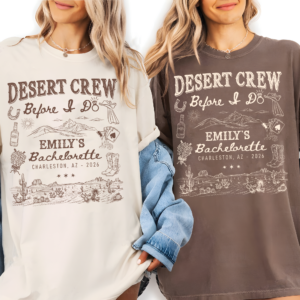 Desert Crew Before I Do Bachelorette Shirt
