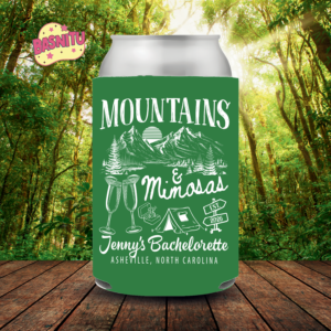 Mountains and Mimosas Bachelorette Party Can Cooler, Camping Themed Bach Coozie