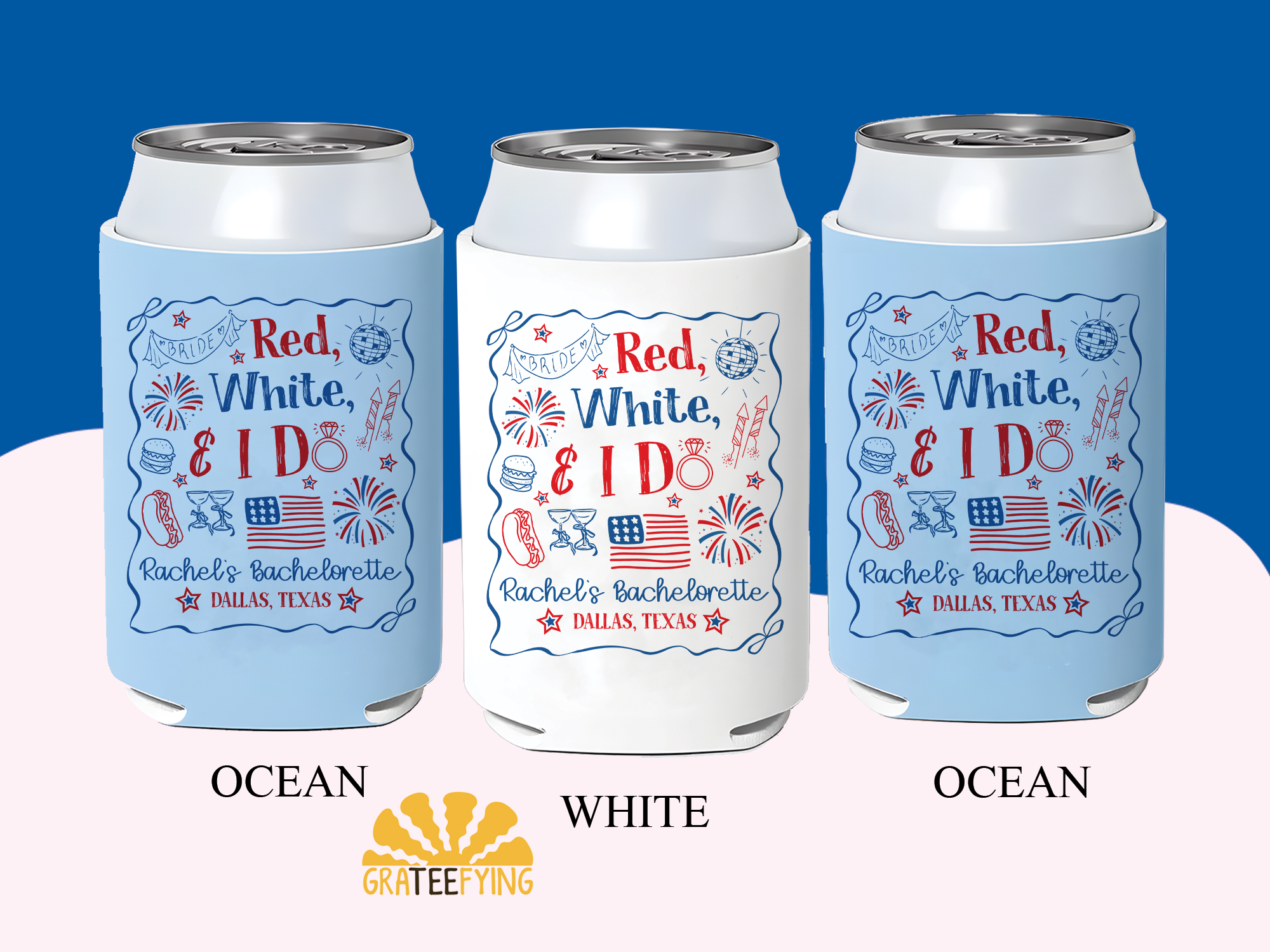 Red White & I Do Bachelorette Can Cooler Red White & I Do Bachelorette Can Cooler
