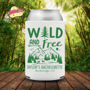 Wild And Free Bachelorette Party Can Cooler, Custom Bach Party Coozie