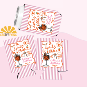 A Spritz Older Birthday Can Cooler