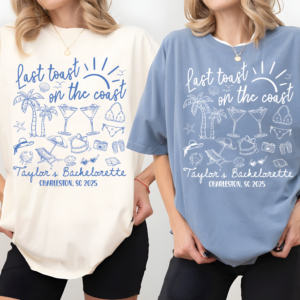 Last Toast On The Coast Bachelorette Shirt