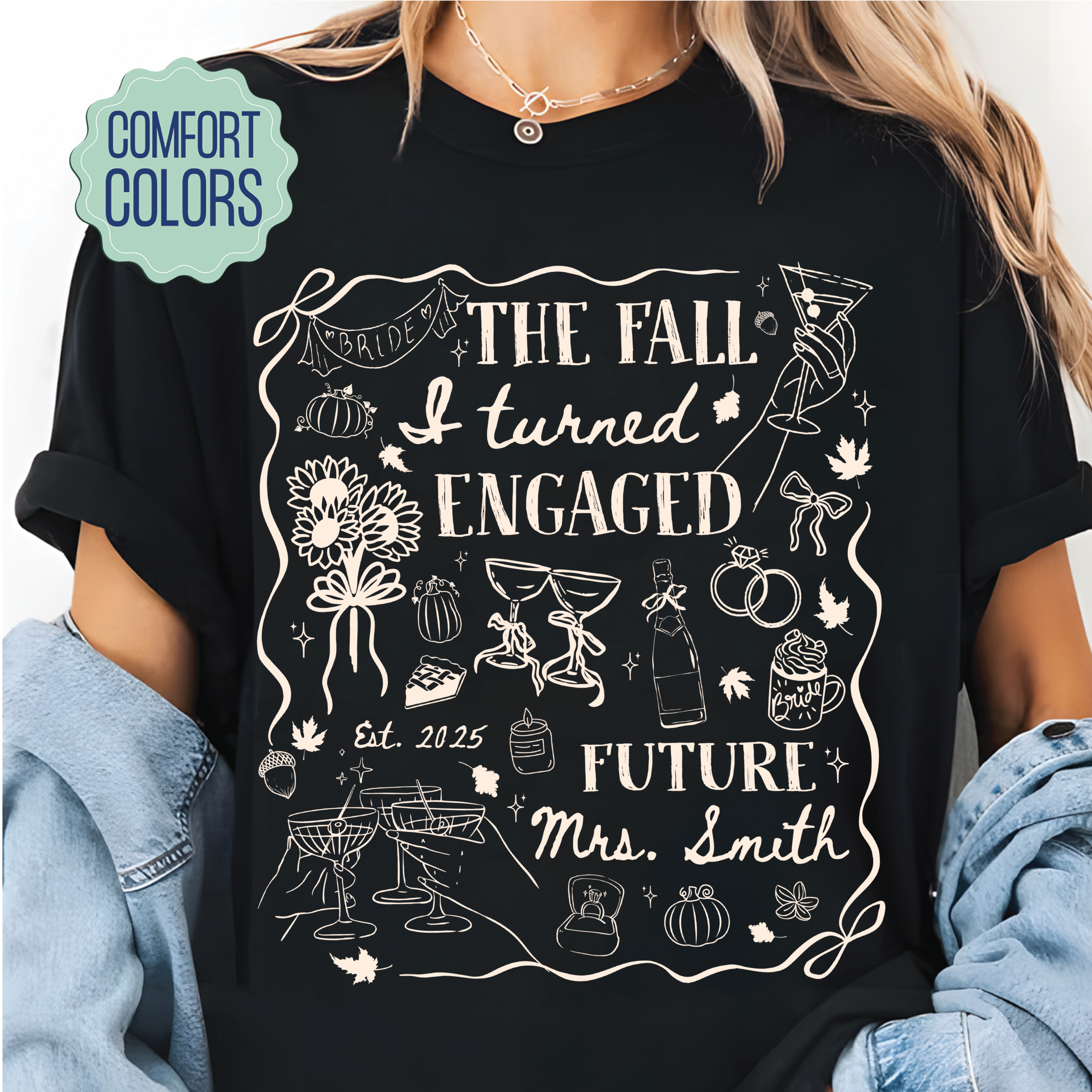 The Fall I Turned Engaged Shirt - Bridal Shower Tee The Fall I Turned Engaged Shirt - Bridal Shower Tee
