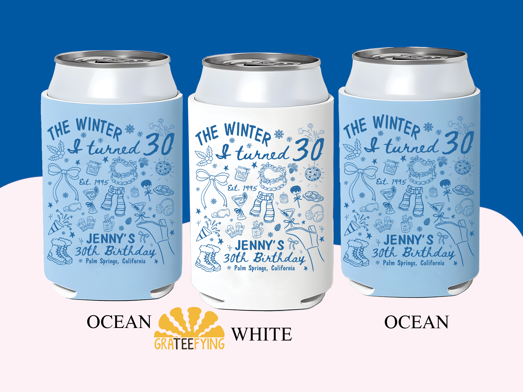 The Winter I Turned 30 Birthday Can Cooler The Winter I Turned 30 Birthday Can Cooler - Image 4