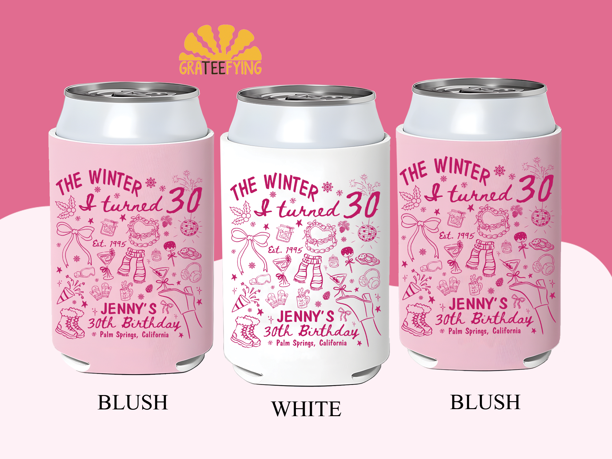 The Winter I Turned 30 Birthday Can Cooler The Winter I Turned 30 Birthday Can Cooler - Image 5